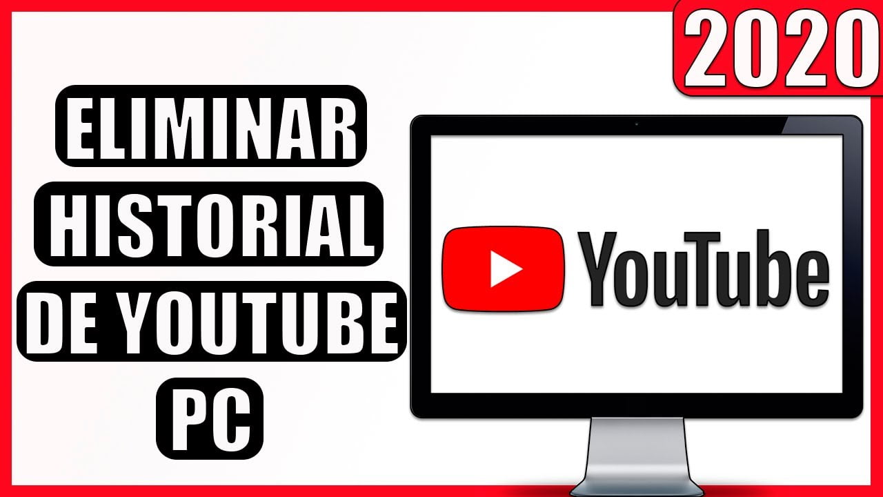 Como Eliminar El Historial De Youtube En Pc 2020