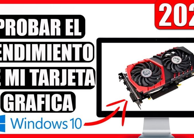 Como probar el rendimiento de mi tarjeta gráfica 2020