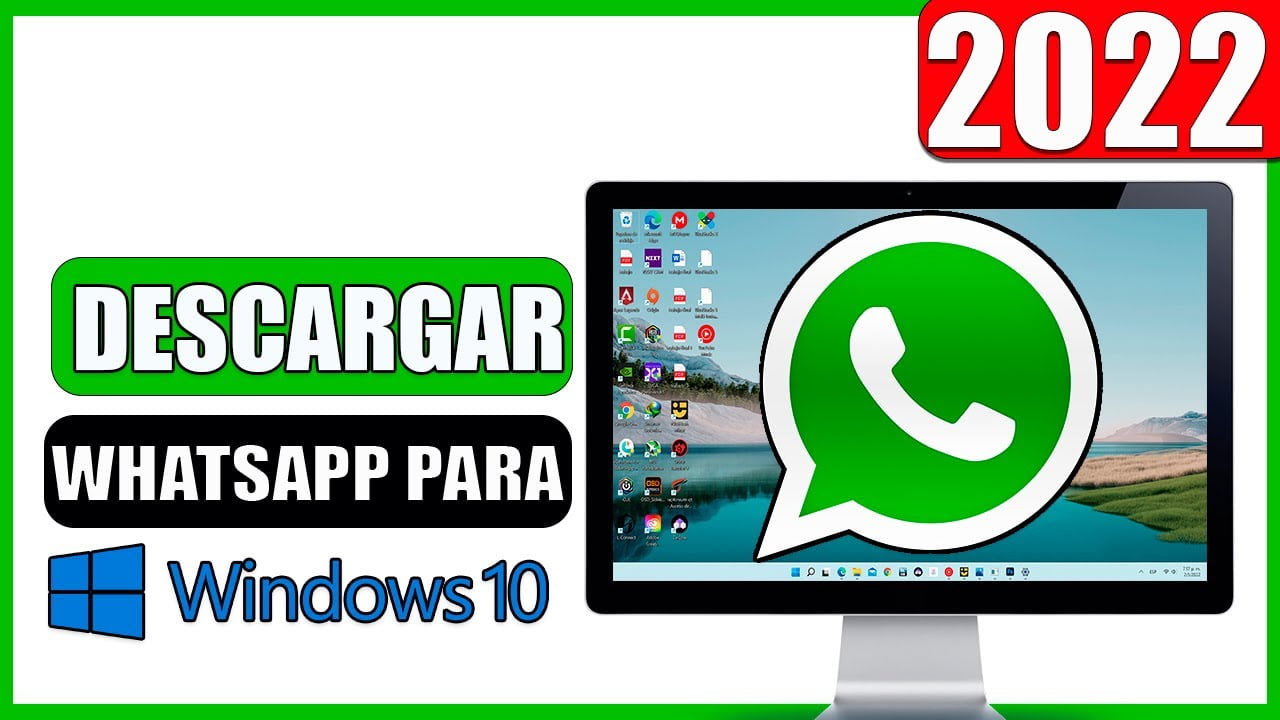 Descargar WhatsApp para pc Windows 10 32 64 BITS