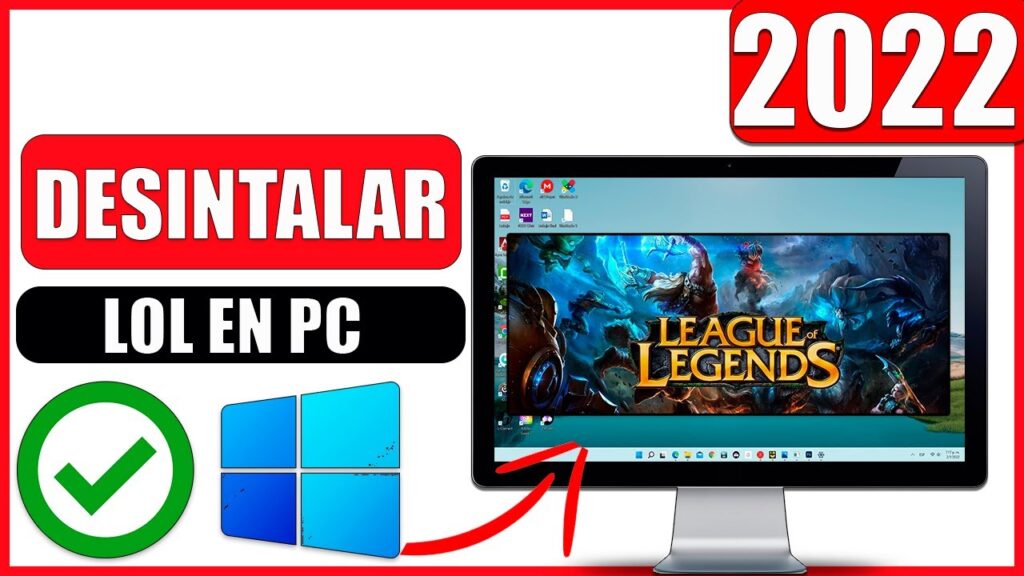 Desinstalar LOL (league of legends) 2022 FACILMENTE