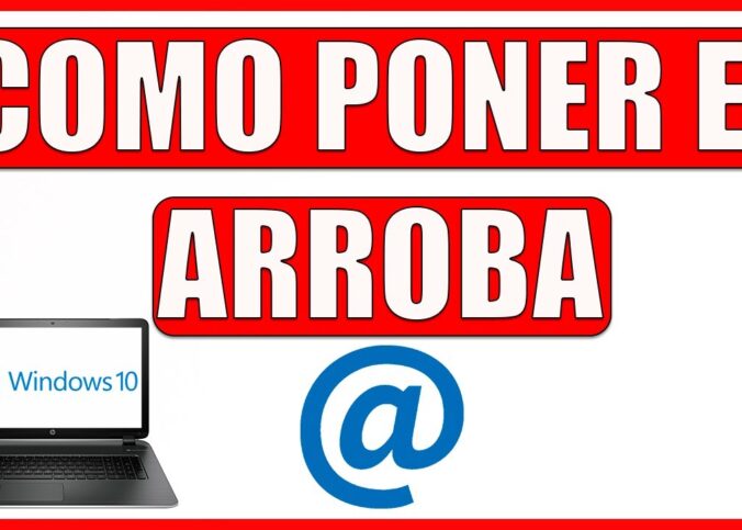 Como Poner la Arroba En Una Laptop | Windows 7 o Windows 10
