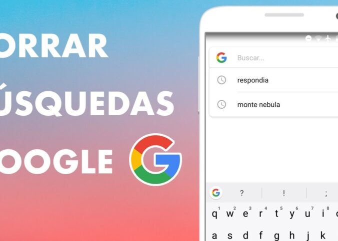 Cómo puedes eliminar el historial de google 2022