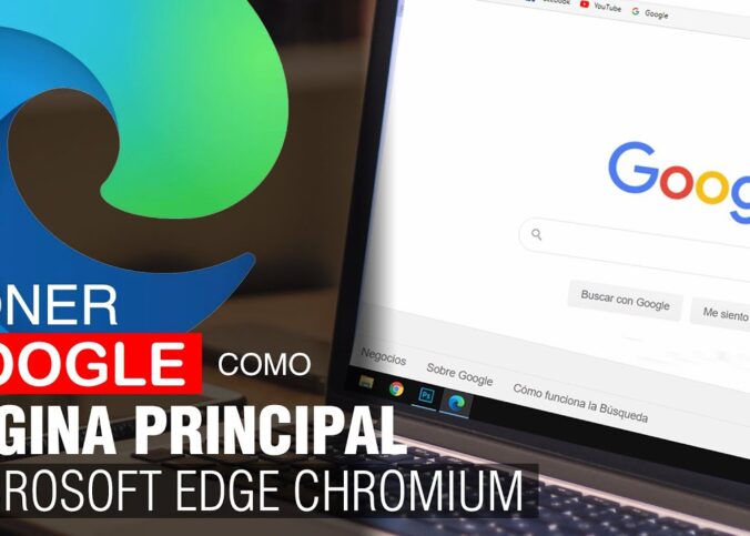 Como puedes poner google como página de inicio en microsoft edge