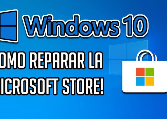 Cómo reparar Microsoft Store en windows 10 2022