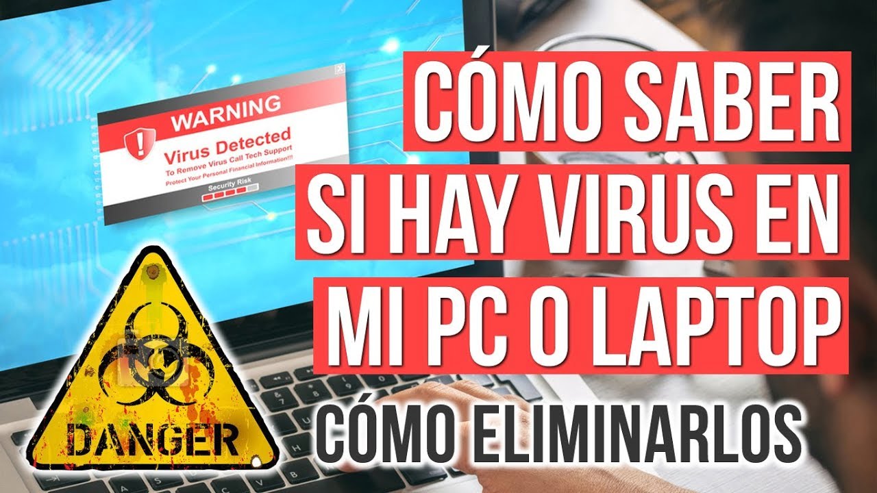 Como saber si hay virus en mi pc o laptop | eliminar virus de mi pc