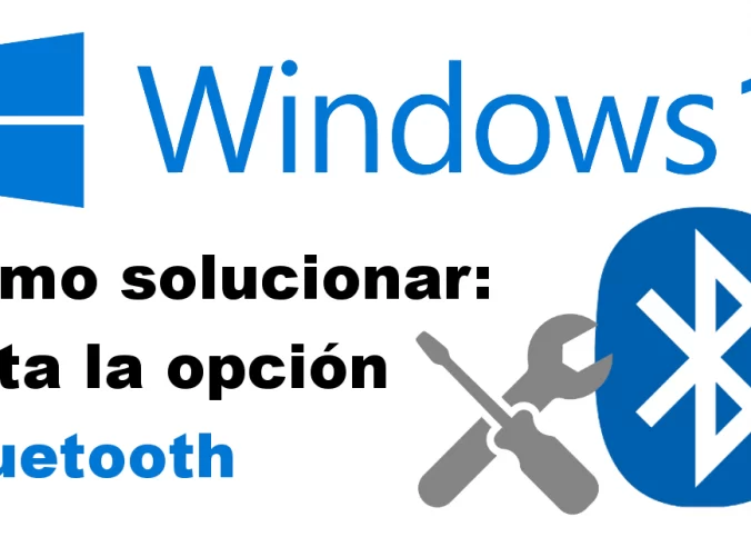 No aparece el botón de activar Bluetooth Windows 10.